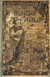 -LO TROVADOR CATALÀ-
BIBLIOTECA ROSA SENSAT
