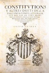 CONSTITUCIONS DE CATALUNYA 1585 
BIBLIOTECA COL LEGI ADVOCATS