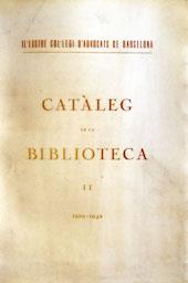 CATÀLEG BIBLIOTECA 
BIBLIOTECA COL LEGI ADVOCATS