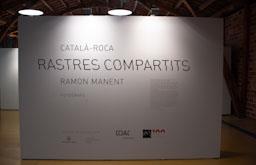 EXPOSICIÓ-RASTRES COMPARTITS-
FOTOGRAFIES DE CATALA-ROCA I RAMON MANENT NAU GAUDI MATARO