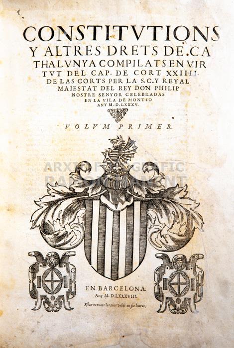 CONSTITUCIONS DE CATALUNYA 1585 
BIBLIOTECA COL LEGI ADVOCATS