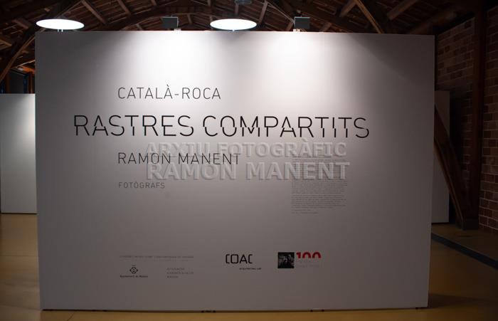 EXPOSICIÓ-RASTRES COMPARTITS-
FOTOGRAFIES DE CATALA-ROCA I RAMON MANENT NAU GAUDI MATARO